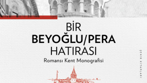 Beyoğlu'nda gezersin bir de kitap yazarsın! 