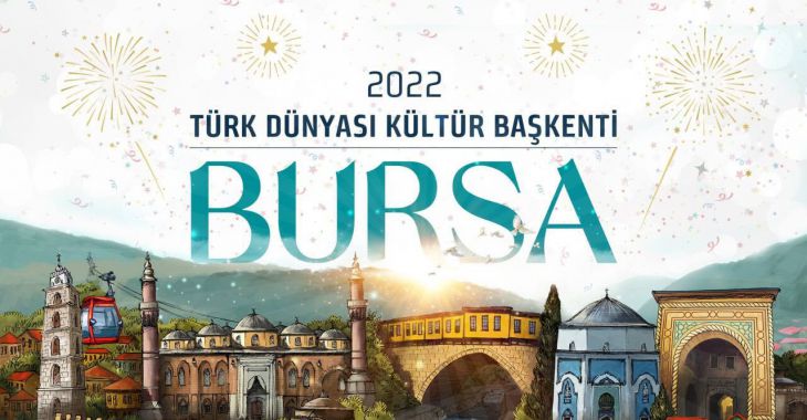 Bursa 2022 Türk Dünyası Kültür Başkenti seçildi