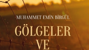"Gölgeler ve Tozlar"