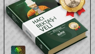 HACI BEKTAŞ-I VELÎ KİTABI YAYIMLANDI