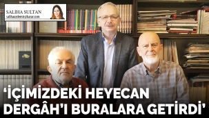 Dergah Dergisinin mimarları konuştu: 'İçimizdeki heyecan Dergâh'ı buralara getirdi'