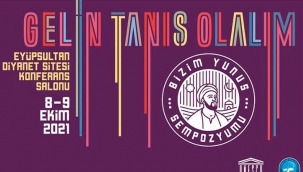 Eyüpsultan Belediyesi UNESCO iş birliğiyle "Bizim Yunus" Sempozyumu