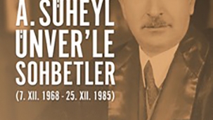 TANER AY Yazdı: Ord. Prof. Dr. Ahmet Süheyl Ünver ile Sohbetler kitabı yayımlandı