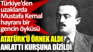 Atatürk hayranı genç kurşuna dizildi!