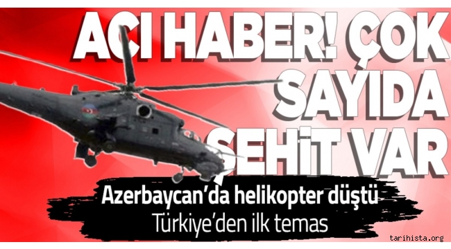 Azerbaycan`da helikopter kazası: 14 şehit