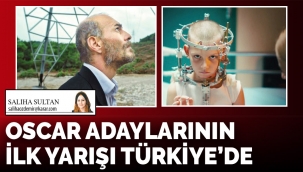 Oscar adaylarının ilk yarışı Türkiye'de