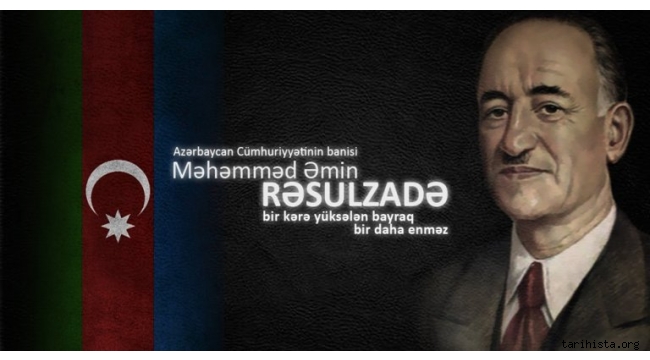 Mehmet Emin Resulzade'nin doğumunun 138. yıl dönümü