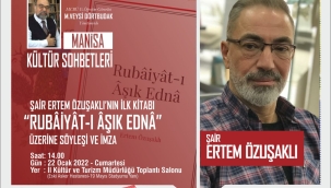 Şair Ertem Özuşaklı "Rubaiyat-ı Aşık Edna" üzerine konuşacak.