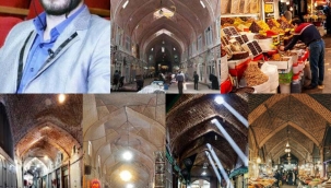 İran'ın Erdebil Türk şehrinin Kapalı Çarşısı ve Selçuklu ve Safevi mimarisi