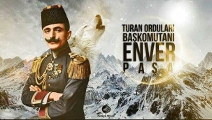 Bilge Kağan'dan Enver Paşa'ya giden yol...