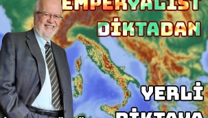  Emperyalist diktadan yerli diktaya