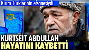 Kırım Tatar Milli Hareketinden Kurtseit Abdullah hayatını kaybetti