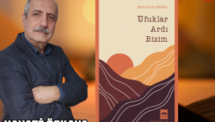 Ufuklar Ardı Bizim - Yazar: M. Hayati Özkaya 