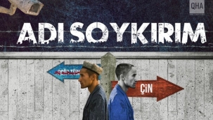 Doğu Türkistan'daki zulmü anlatan Adı Soykırım belgeseli