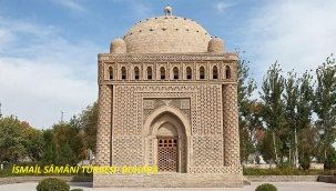 SÂMÂNÎLER DEVRİNİN BAŞKENTİ: BUHÂRÂ