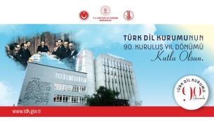 Türk Dil Kurumunun 90. Kuruluş Yıl Dönümü Kutlu Olsun.