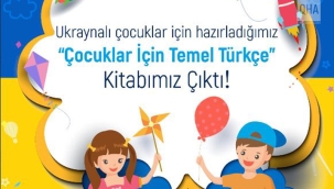 Yunus Emre Enstitüsü savaş mağduru Ukraynalı çocuklar için Temel Türkçe Öğrenimi kitabı çıkardı