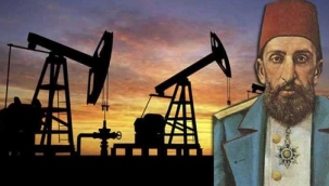 Muhammed IŞIK: SULTAN ABDÜLHAMİT'İN IRAK VE SURİYE'DEKİ PETROL POLİTİKASI