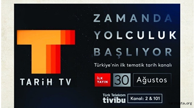 Tarih TV yayın hayatına başlıyor