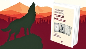 Türkçülük fikrinin kan damarı dergiler