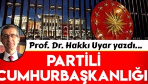 Partili Cumhurbaşkanlığı!
