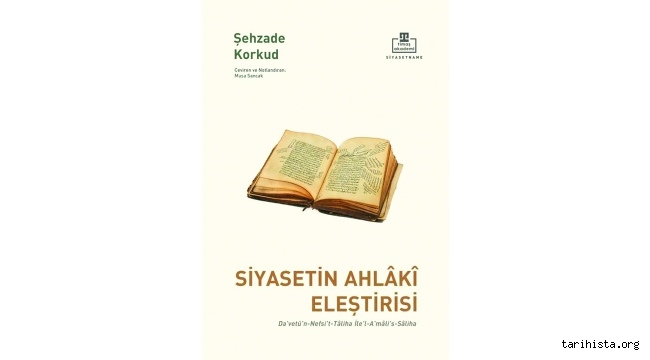 Osmanlı şehzadesi tarafından yazılan tek siyasetname Türkçede
