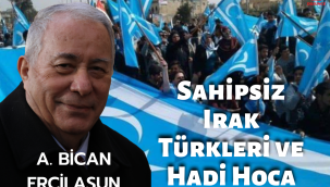 Sahipsiz Irak Türkleri ve Hadi Hoca
