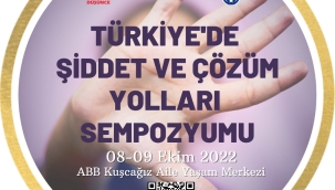 Türkiye'de şiddet ve çözümleri sempozyumu