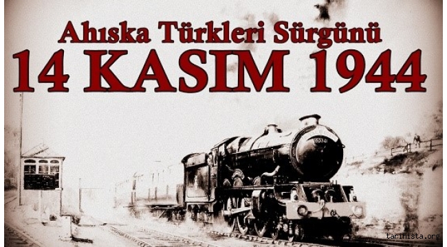 14 Kasım 1944 Ahıska Türklerin Sürgünü'nün 78. Yıldönümü