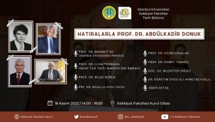Hatıralarla Prof. Dr. Abdülkadir Donuk Anılıyor