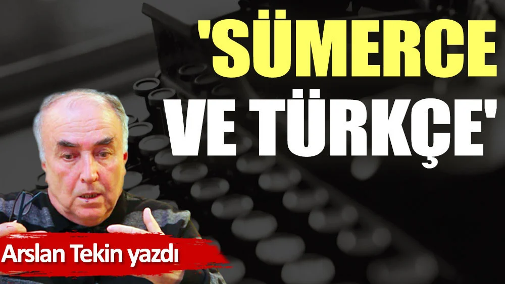 'Sümerce ve Türkçe'