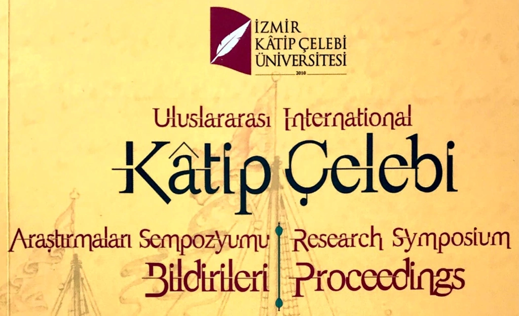 KÂTİP ÇELEBİ'NİN MEDENİYET ANLAYIŞI