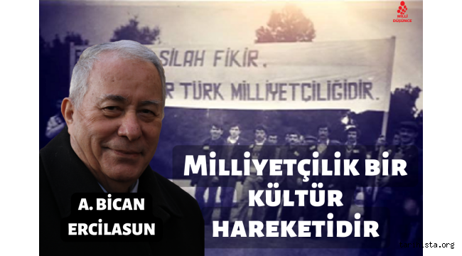  Milliyetçilik bir kültür hareketidir