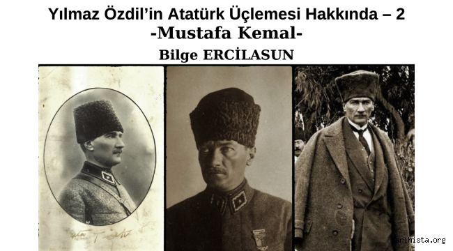 Yılmaz Özdil'in Atatürk Üçlemesi Hakkında: Mustafa Kemal