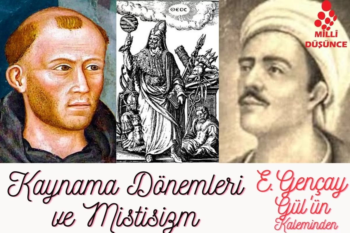 Kaynama Dönemleri ve Mistisizm