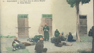 Manisa Darüşşifası ve Gardiyan Hacı Hasan