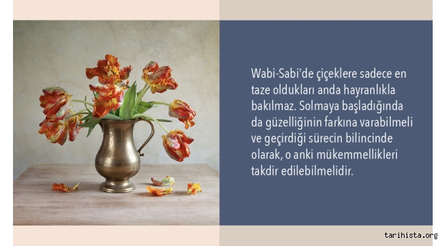 KUSURLARI SEVDİREN BİR YAŞAM FELSEFESİ: WABİ-SABİ