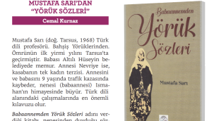 MUSTAFA SARI'DAN "YÖRÜK SÖZLERİ"
