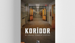 Koridor-80 Sonrası Kuşağın Hikayesi-