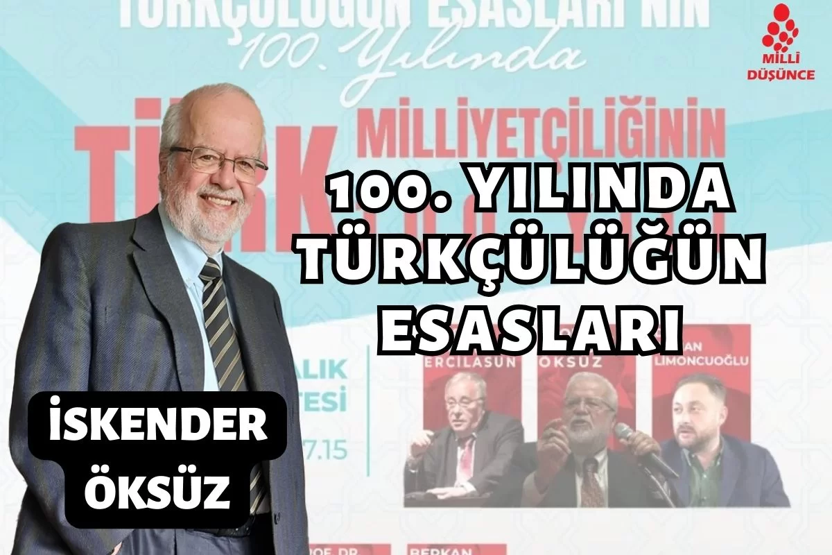 100. yılında Türkçülüğün Esasları