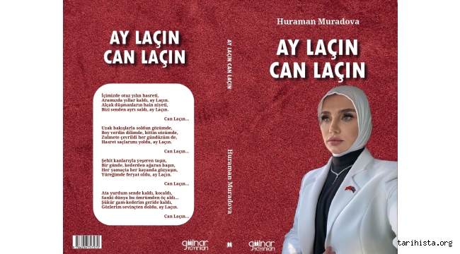 Azerbaycanlı Şair Huraman Muradova'nın "Ay Laçın Can Laçın" şiir kitabı Ankara'da yayınlandı