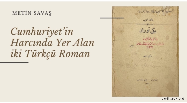 Cumhuriyet'in Harcında Yer Alan iki Türkçü Roman