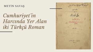 Cumhuriyet'in Harcında Yer Alan iki Türkçü Roman