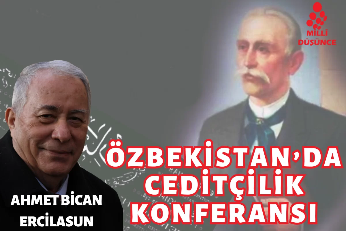 Özbekistan'da Ceditçilik Konferansı