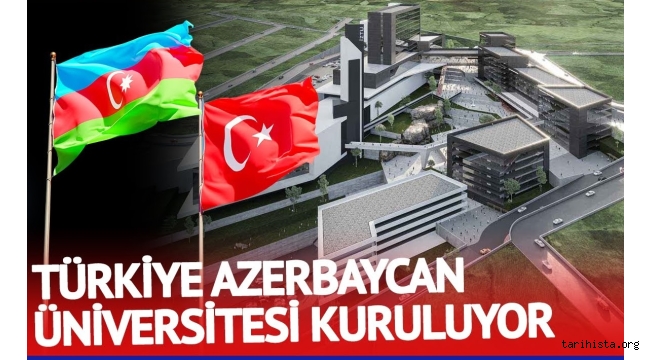 Türkiye - Azerbaycan Üniversitesi'nin Önemi