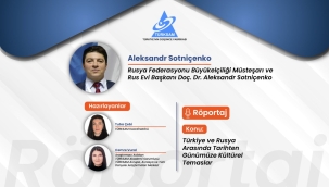 Türkiye ve Rusya Arasında Tarihten Günümüze Kültürel Temaslar