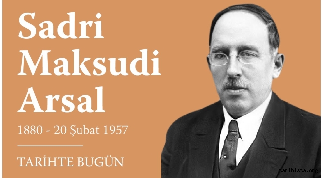 Ord. Prof. Dr. Sadri Maksudi Arsal'ın vefatının 67. yıl dönümü