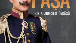 Bir Adanmışlık Öyküsü: Enver Paşa