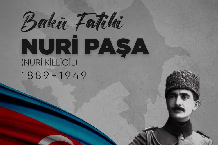 Nuri Paşa'nın vefatının 75. yılı dolayısıyla Bakü'de anma programı düzenlendi