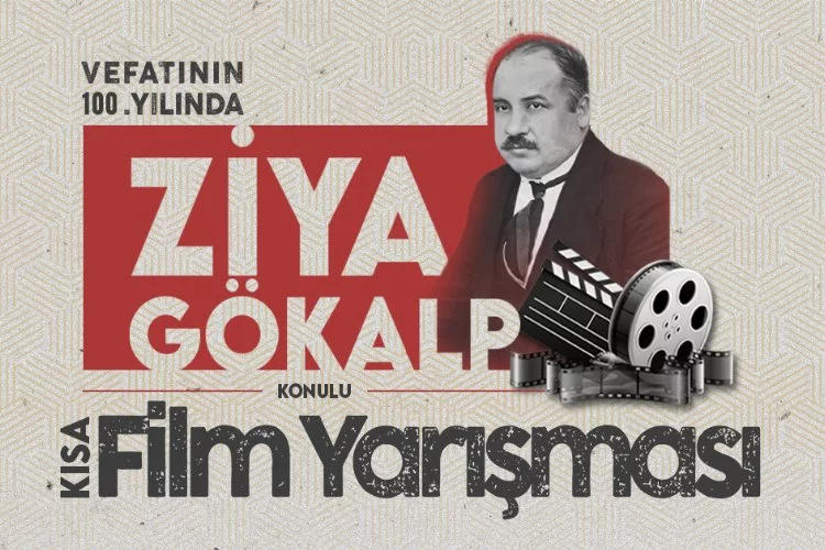 Ziya Gökalp Konulu Kısa Film Yarışması başvuruları başladı!